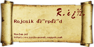 Rojcsik Árpád névjegykártya